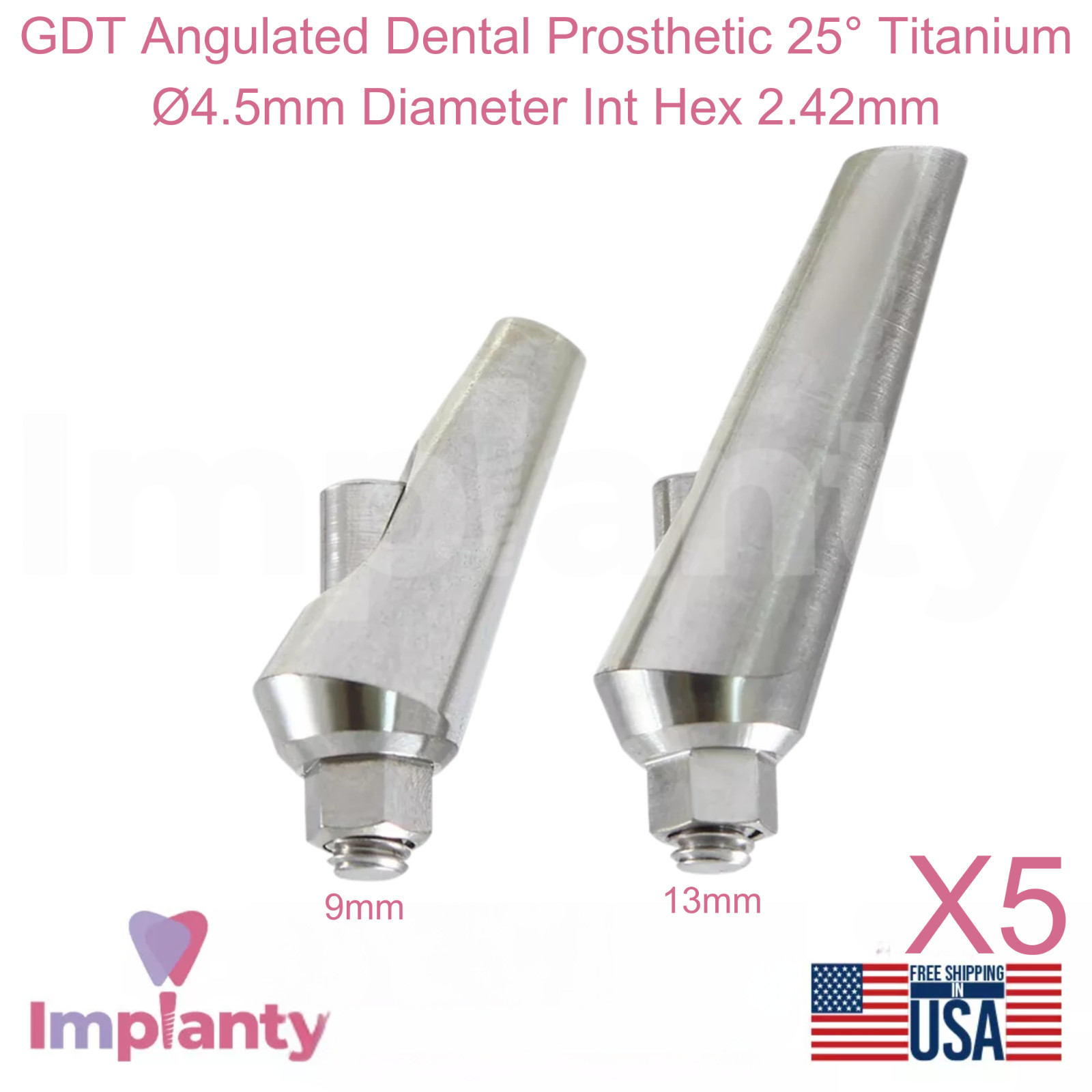5x GDT Angulated Dental Prosthetic 25° Titanium Ø4.5mm Diameter Int Hex 2.42mm