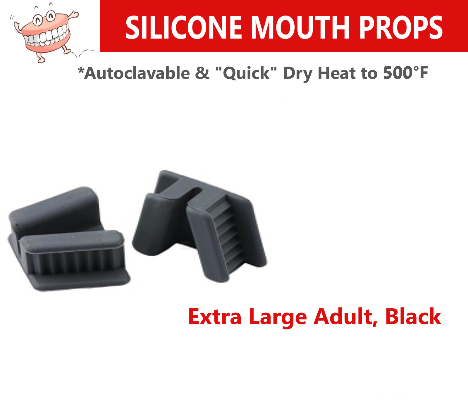 DENTAL Mouth Props, Silicone, Edentulous, Adult/Pedo Sizes, Autoclavable to 500F
