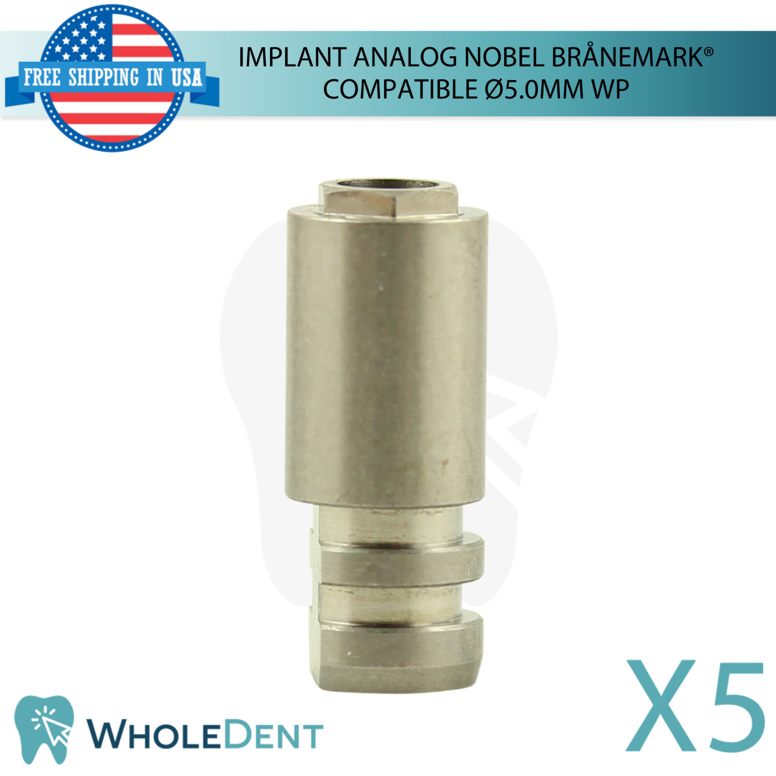 5 Dental Fixture Analog WP Nobel Brånemark® Compatible Ø5.0mm External Hex
