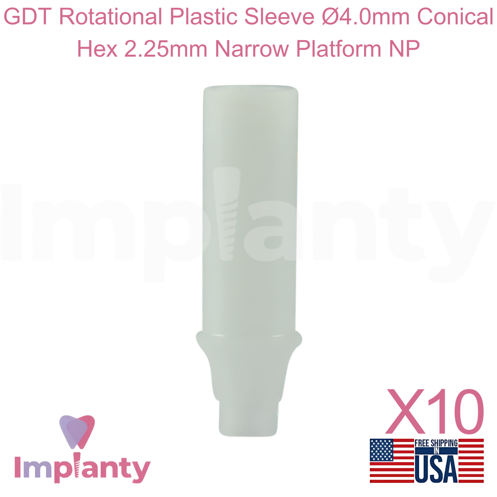 10x GDT Rotational Plastic Sleeve Ø4.0mm Conical Hex 2.25mm Narrow Platform NP