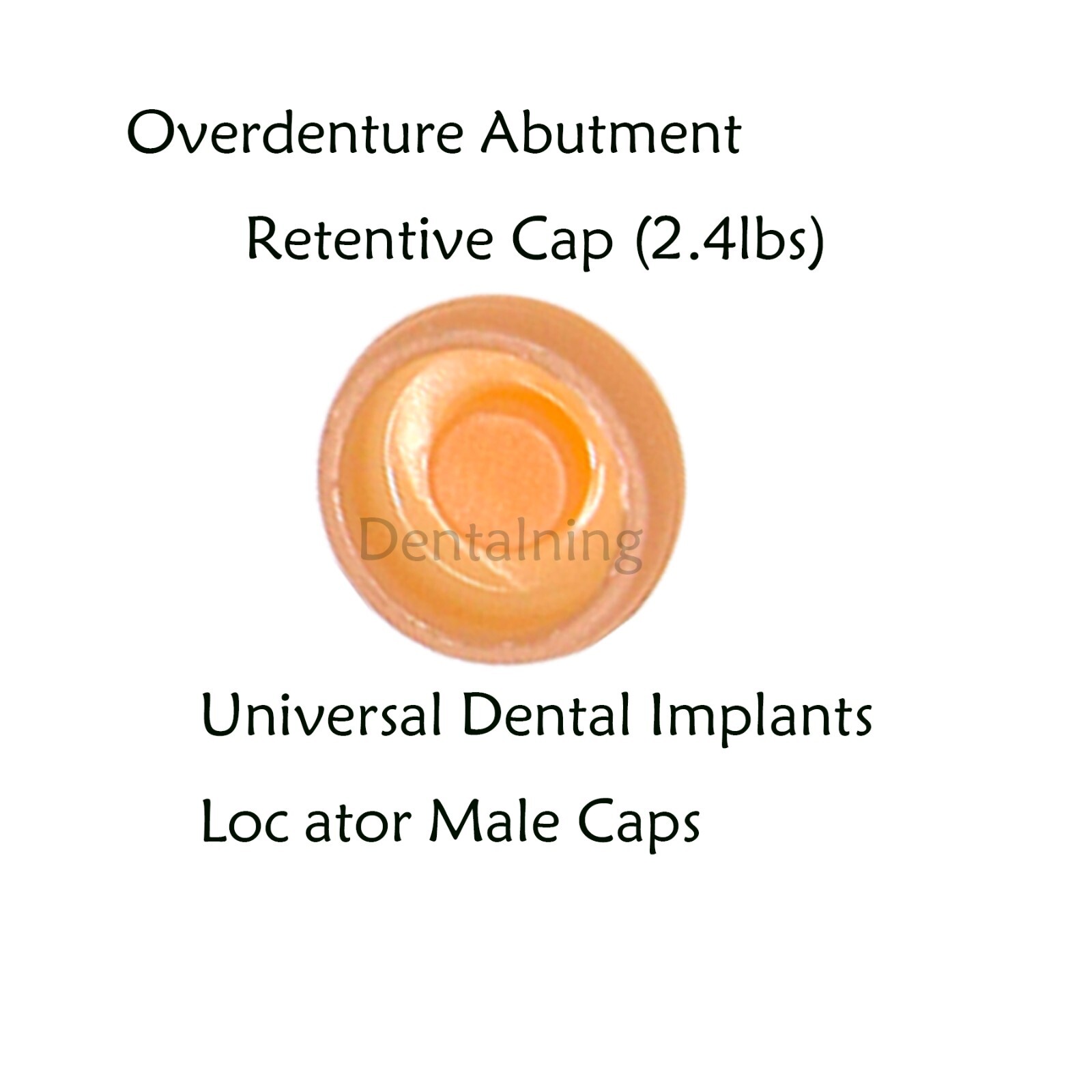 US Dental Universal Locator Overdenture Abutment Insert Male Cap 1.2/2.4Lbs,8Pcs