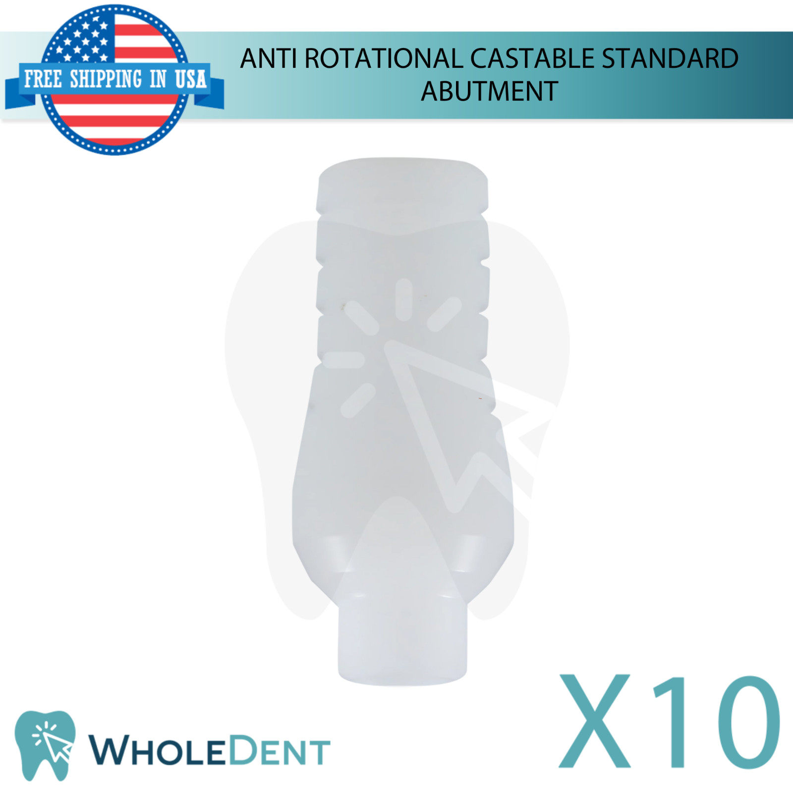 10x Anti Rotational Castable Standard Prosthetic Ø4.5mm Int Hex 2.42mm System