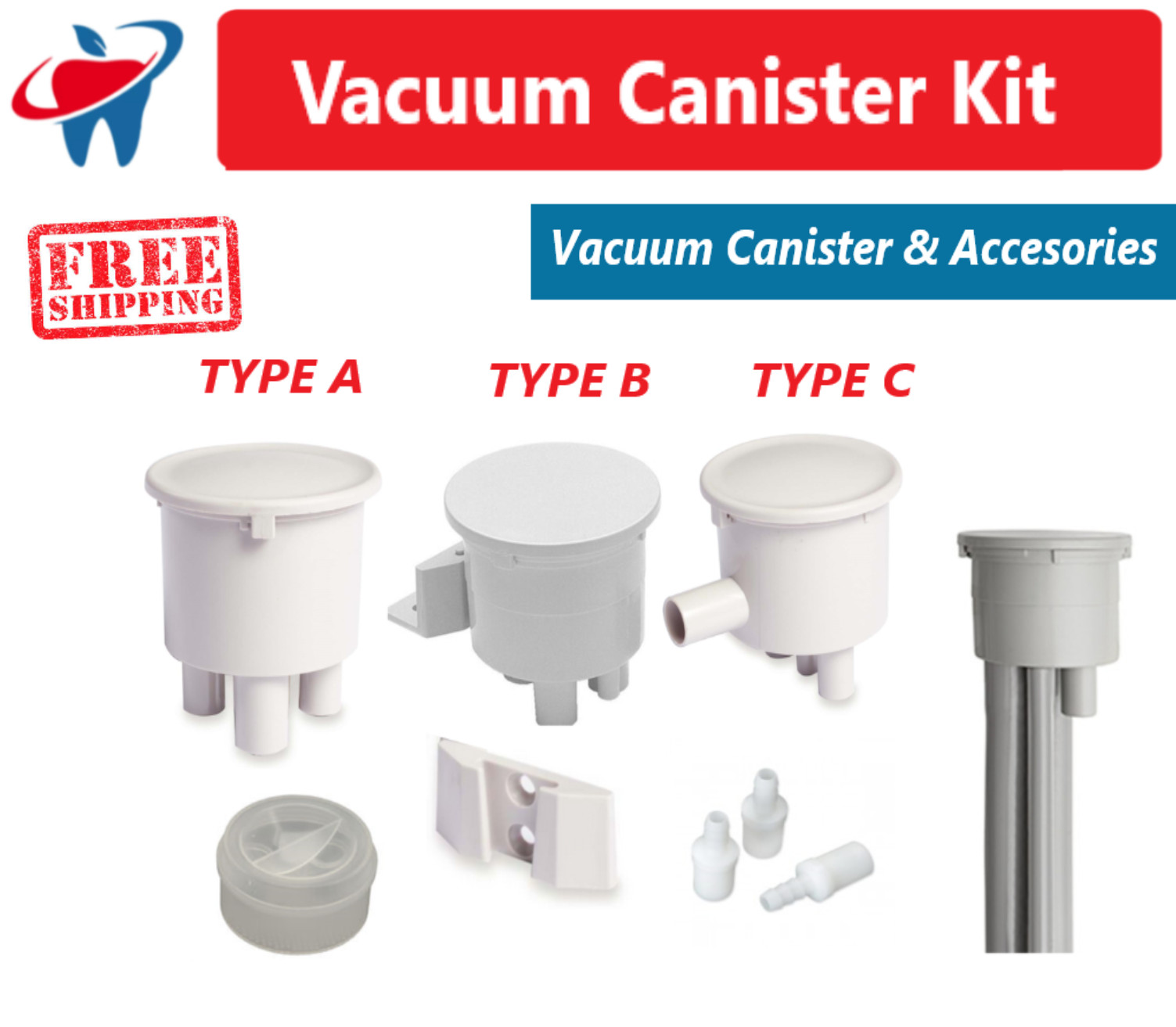 Dental Type A, Type B, Type C Vacuum Canister Kits, Replacement &, Accesories