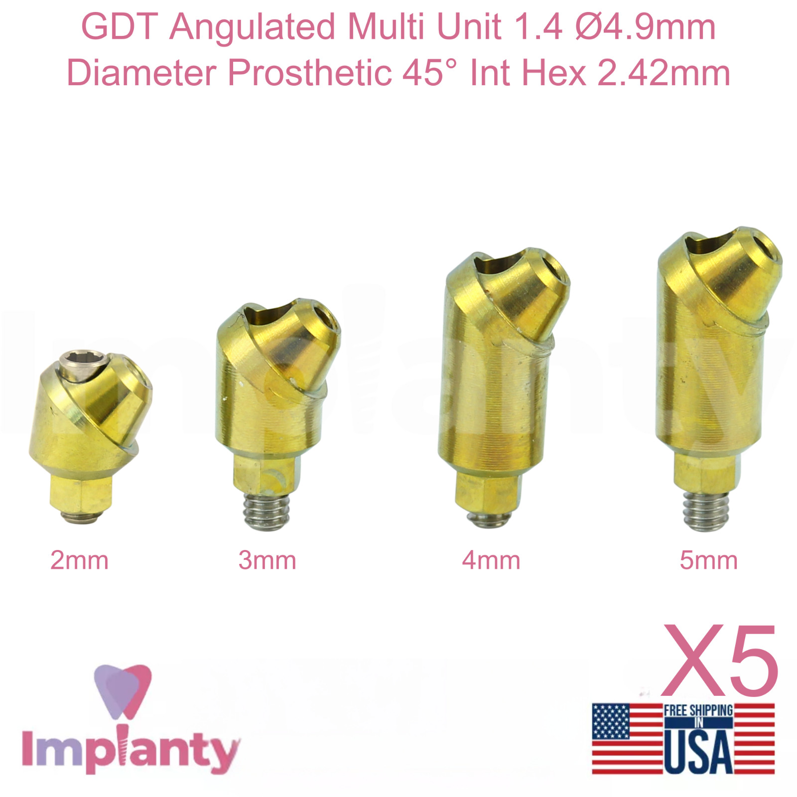 5x GDT Angulated Multi Unit 1.4 Ø4.9mm Diameter Prosthetic 45° Int Hex 2.42mm