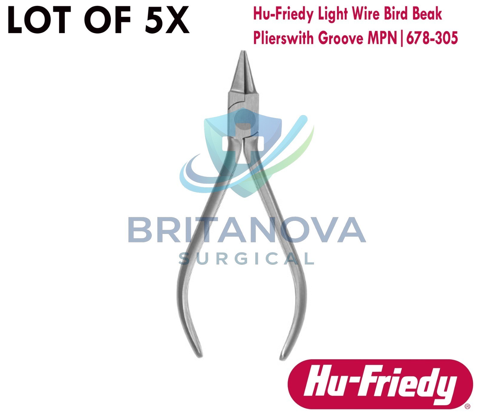 Lot of 5X Hu-Friedy Light Wire Bird Beak Pliers with Groove MPN|678-305