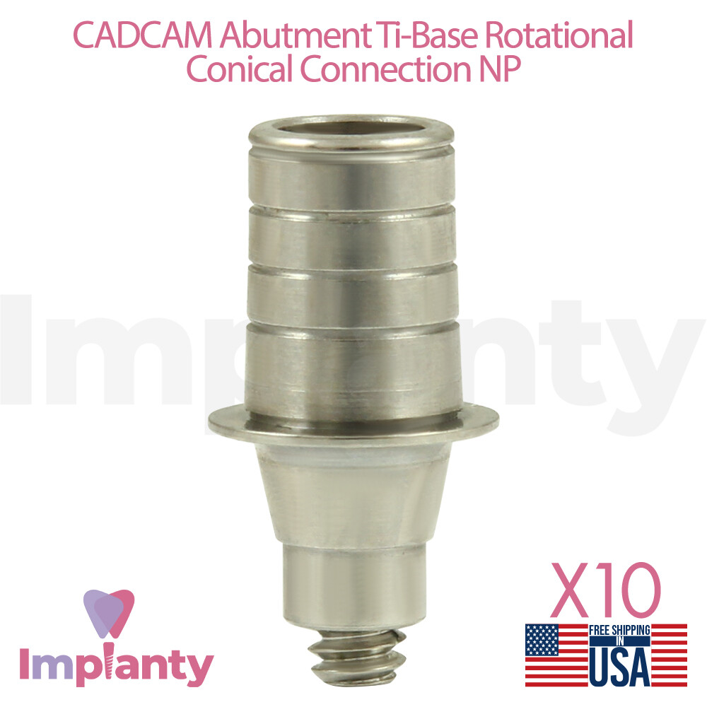 10x Dental Conical Rotational Titanium Base CAD/CAM Prosthetic NP 2.25mm