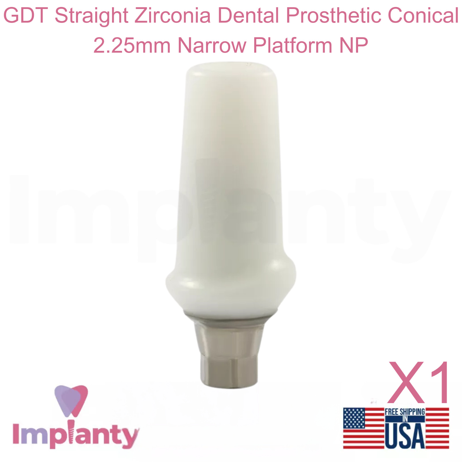 GDT Straight Zirconia Dental Prosthetic Conical 2.25mm Narrow Platform NP