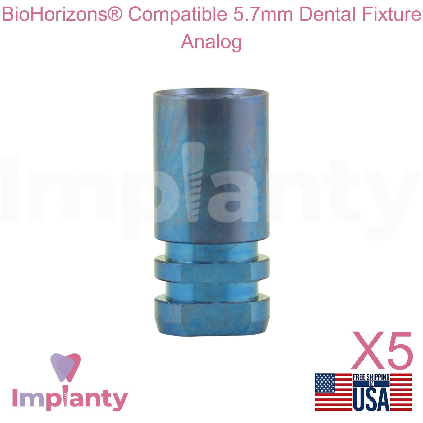 5x BioHorizons® Compatible 5.7mm Dental Fixture Analog Blue Int Hex Connection