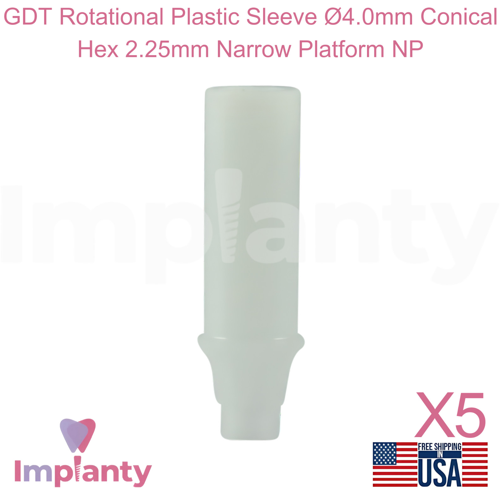 5x GDT Rotational Plastic Sleeve Ø4.0mm Conical Hex 2.25mm Narrow Platform NP