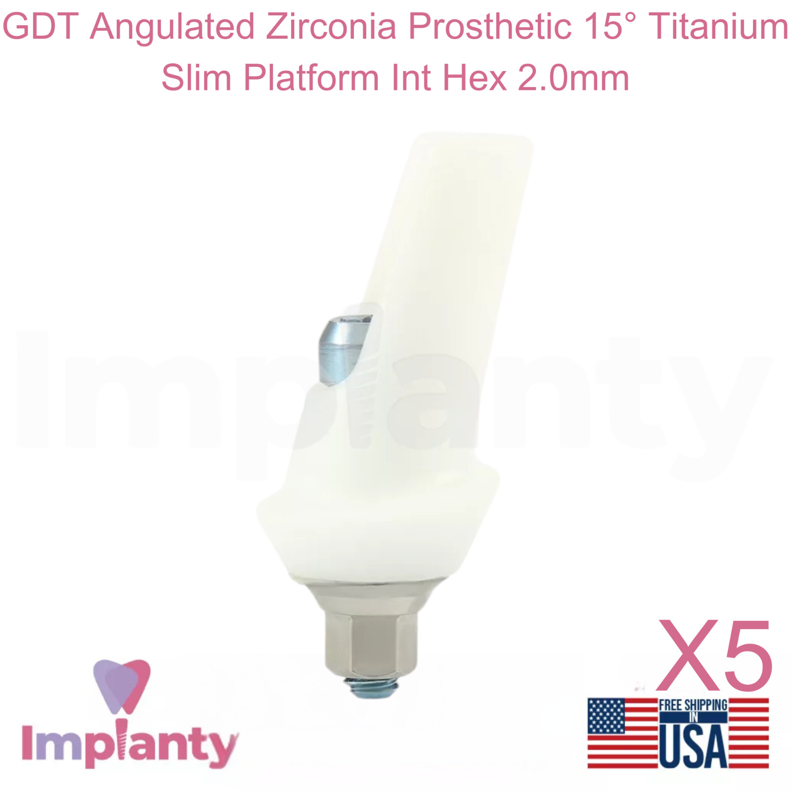5x GDT Angulated Zirconia Prosthetic 15° Titanium Slim Platform Int Hex 2.0mm