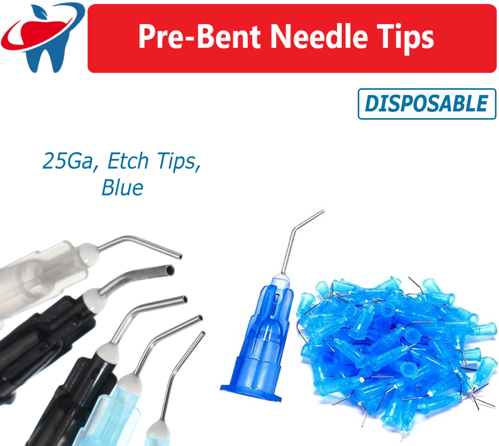 100 (Blue) Pre Bent Needle Tips for Etch – Sealant Pre-Bent needle tips 25 Ga.