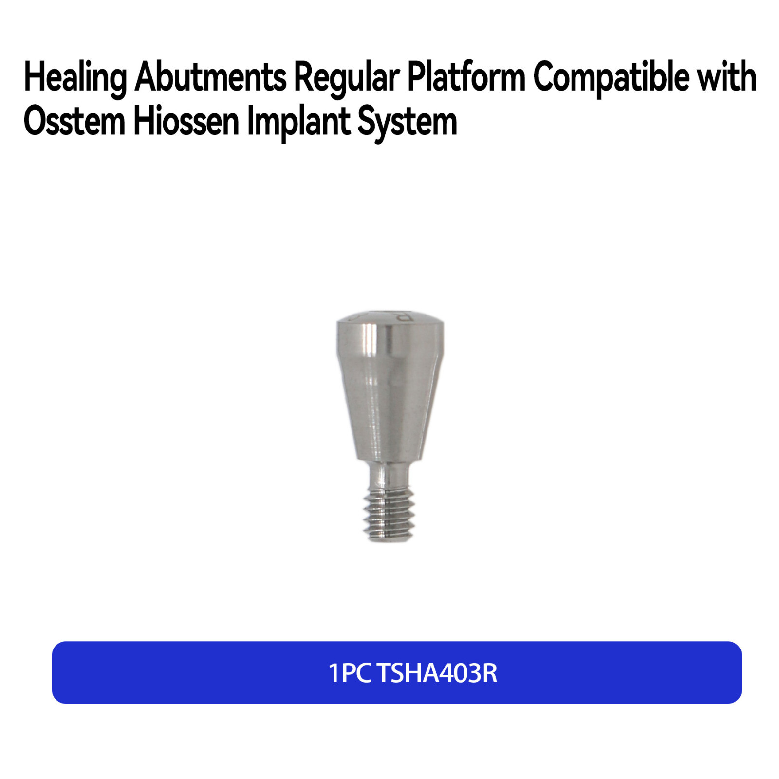Dental Healing Abutments Regular Platform Fit Osstem Hiossen Ø4.0 Ø4.5 3.0-9.0mm