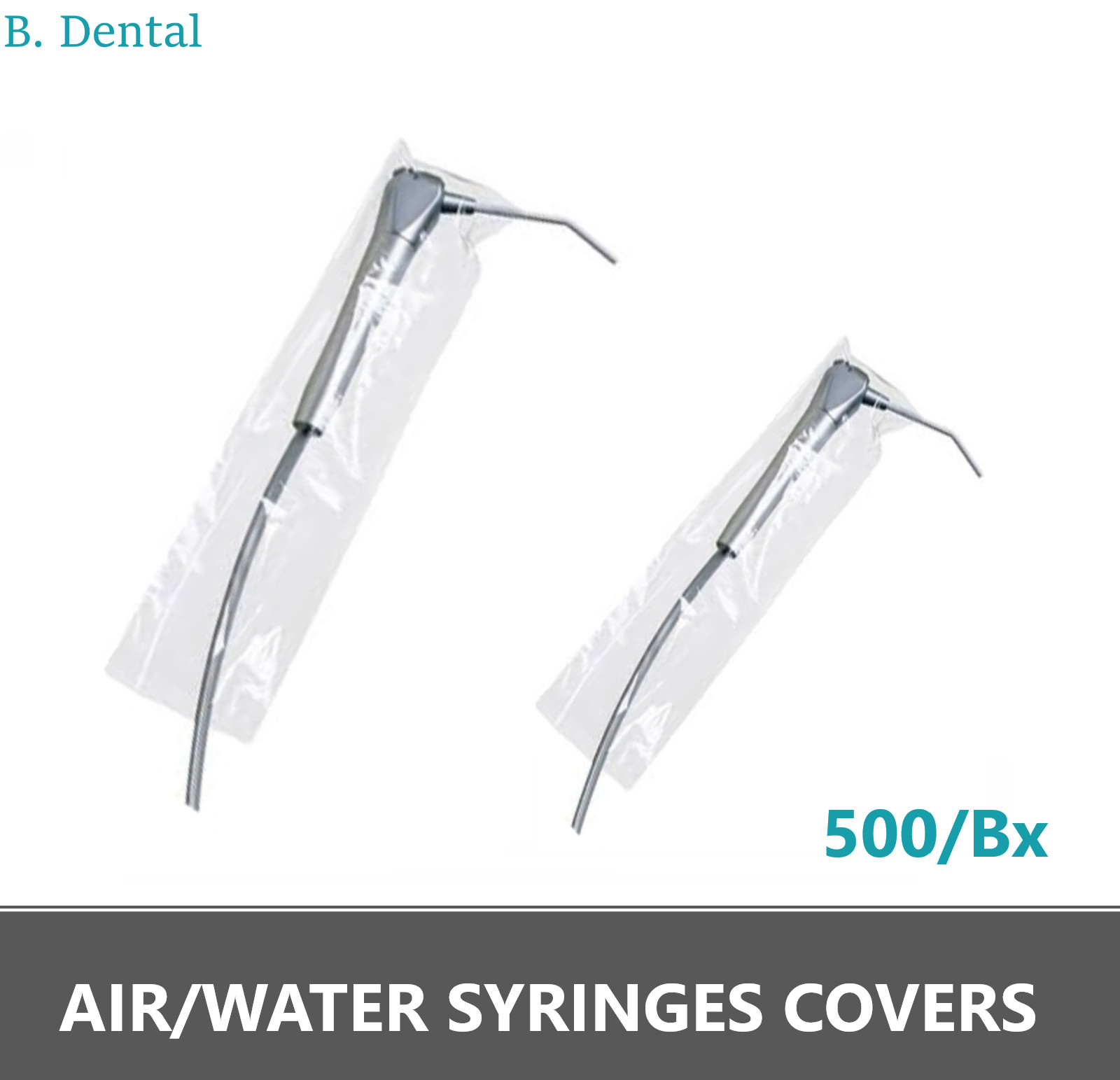 AIR/WATER SYRINGES COVERS Universal Air Water Syringe Sleeve 2″W x 8″L, 500/Bx