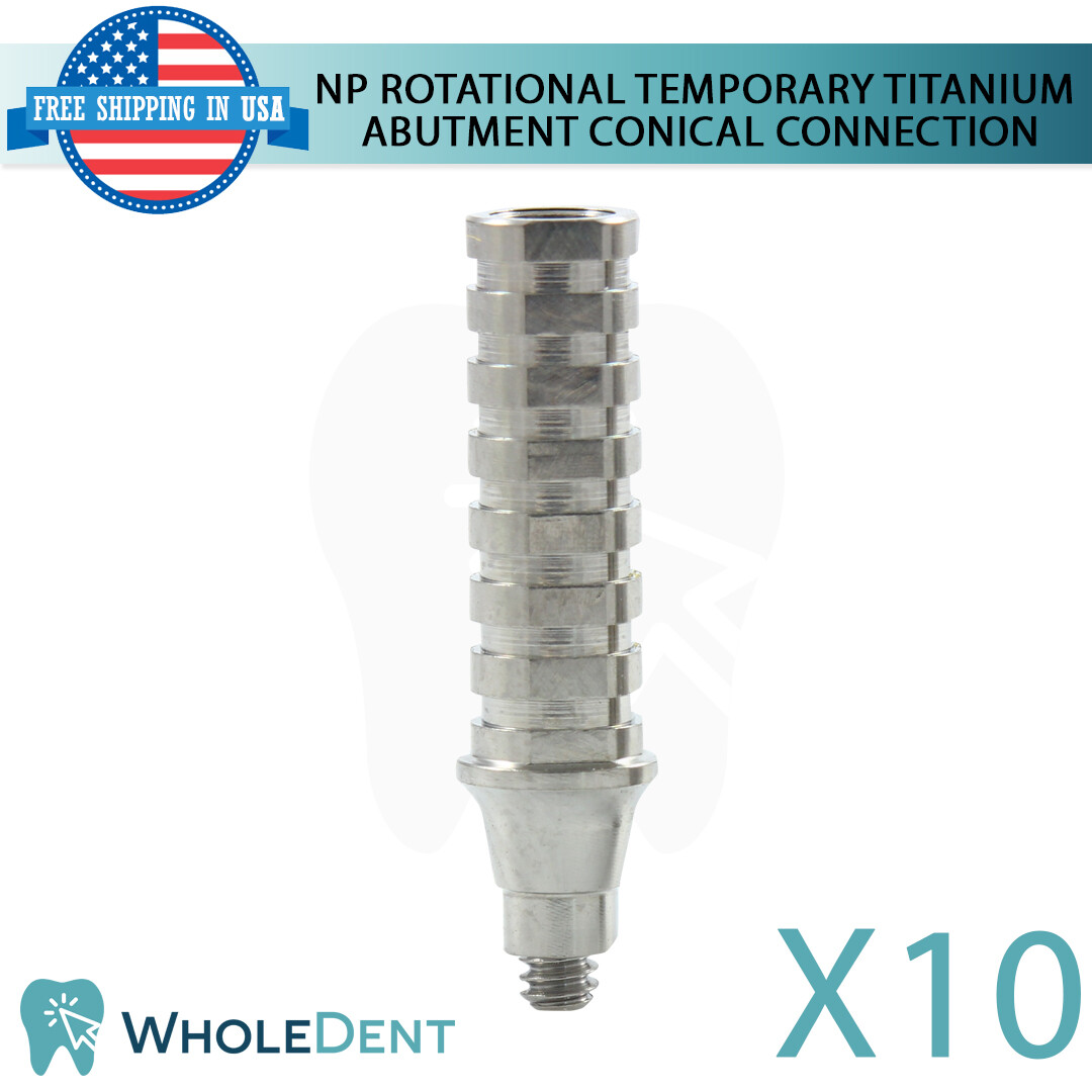 10x NP Conical Connection Rotational Temporary Titanium Abutment Dental Ø4.5mm