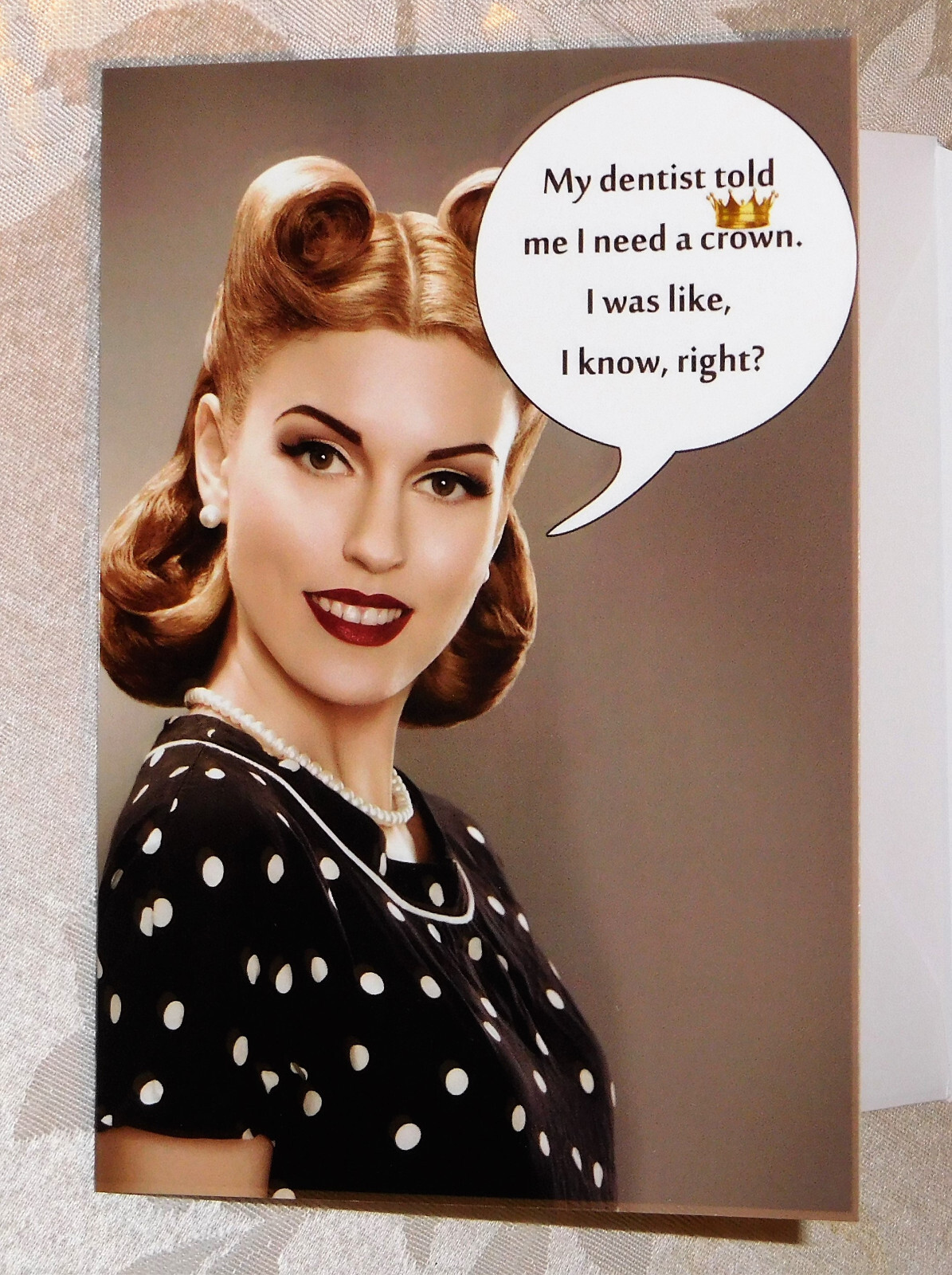 Funny Humorous Dentist Dental Crown Queen Birthday Greeting Card + Envelope