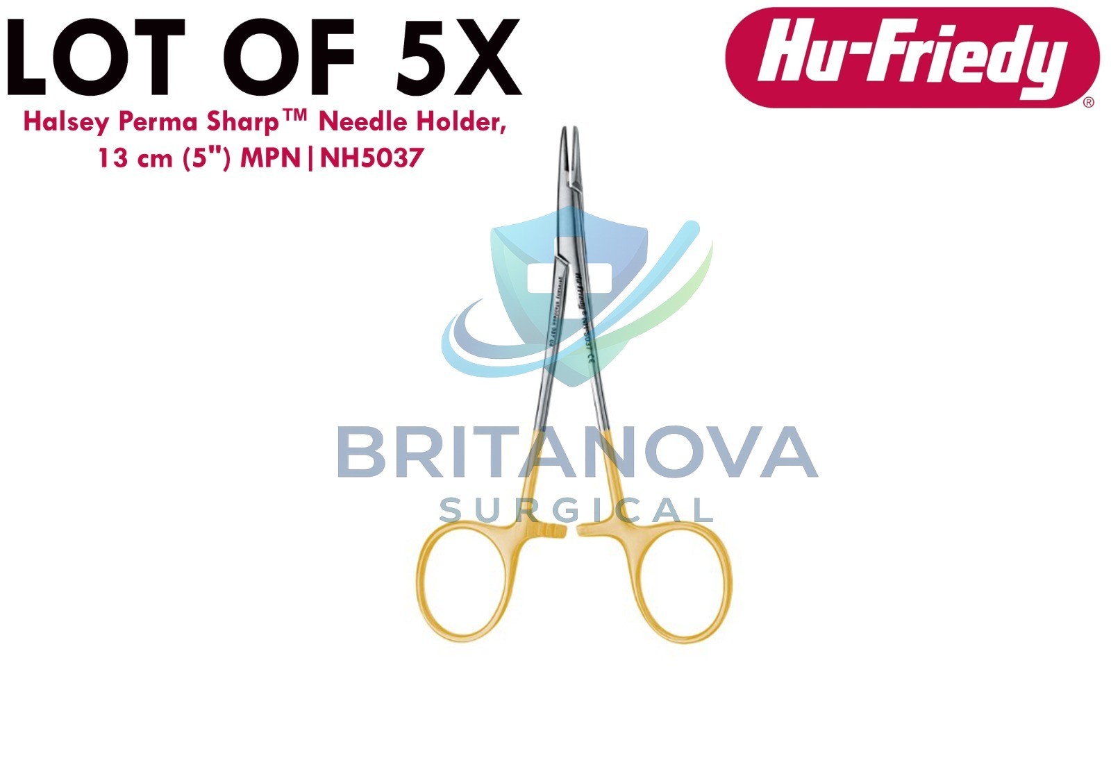 LOT OF 5X Hu-Friedy Halsey Perma Sharp™ Needle Holder, 13 cm (5″) MPN|NH5037