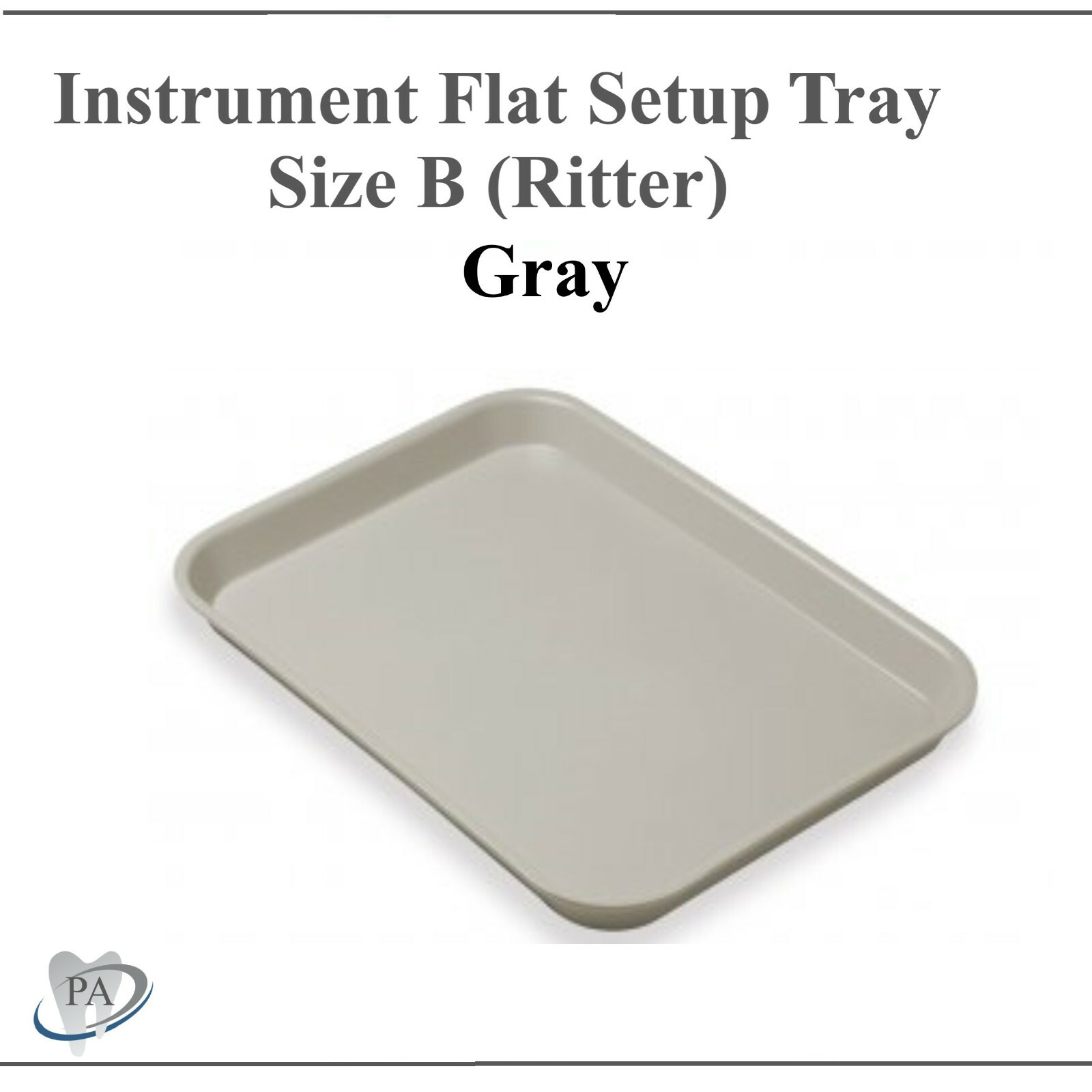 DENTAL SET-UP FLAT Tray SIZE B (RITTER) or SIZE F (Mini), Autoclavable Tray 250F