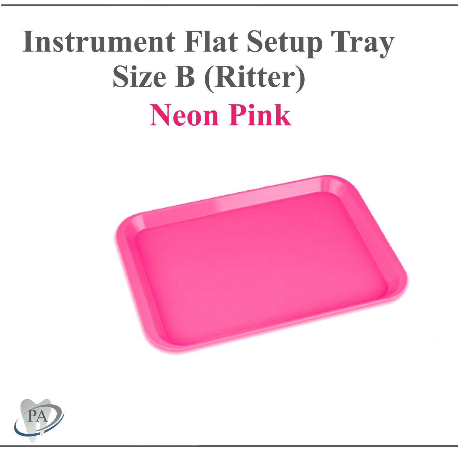 DENTAL SET-UP FLAT Tray SIZE B (RITTER) or SIZE F (Mini), Autoclavable Tray 250F
