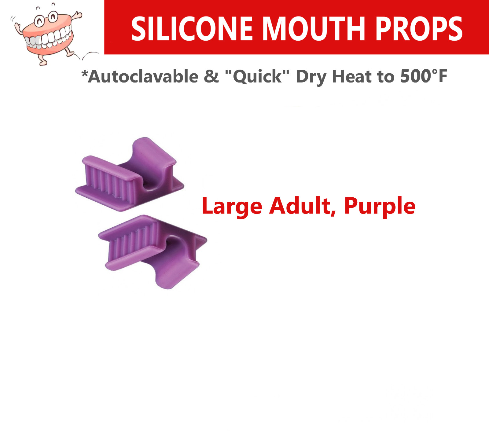 DENTAL Mouth Props, Silicone, Edentulous, Adult/Pedo Sizes, Autoclavable to 500F